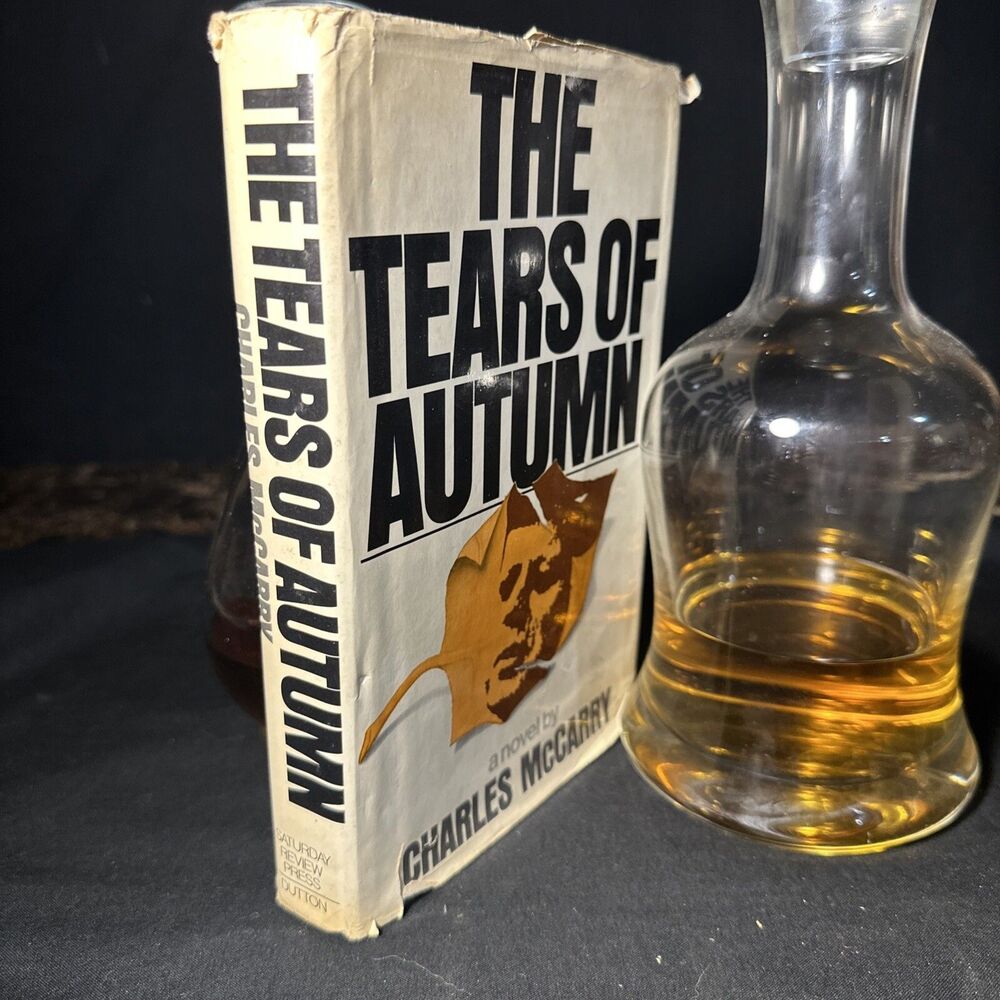 The Tears Of Autumn By Charles McCarry - First Edition HC/DJ JFK Conspiracy